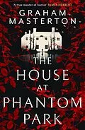 E-Book (epub) The House at Phantom Park von Graham Masterton