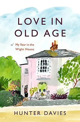 E-Book (epub) Love in Old Age von Hunter Davies