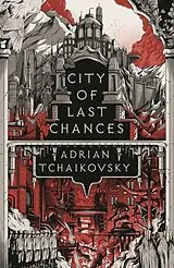 Kartonierter Einband City of Last Chances von Adrian Tchaikovsky