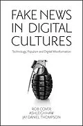 E-Book (epub) Fake News in Digital Cultures von Rob Cover, Ashleigh Haw, Jay Daniel Thompson