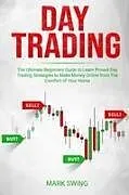 Kartonierter Einband Day Trading von Mark Swing