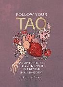 Livre Relié Follow Your Tao de Stephanie Nosco