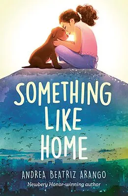 E-Book (epub) Something Like Home von Andrea Beatriz Arango