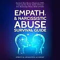 E-Book (epub) Empath & Narcissistic Abuse Survival Guide von Spiritual Awakening Academy