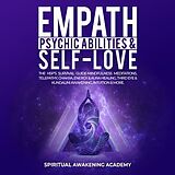 E-Book (epub) Empath, Psychic Abilities & Self-Love von Spiritual Awakening Academy