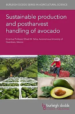 E-Book (epub) Sustainable production and postharvest handling of avocado von Elhadi M. Yahia