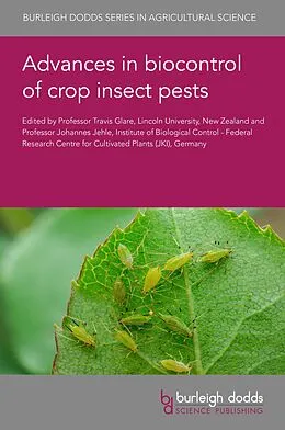 E-Book (epub) Advances in biocontrol of crop insect pests von Travis R. Glare, Shannon Borges, Michael J. Stout