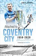 E-Book (epub) Attached to Coventry City von James Adams