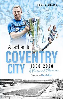 E-Book (epub) Attached to Coventry City von James Adams
