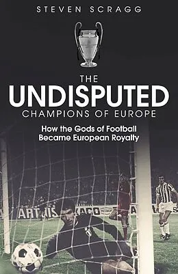 E-Book (epub) Undisputed Champions of Europe von Steven Scragg