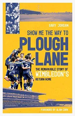 E-Book (epub) Show Me the Way to Plough Lane von Gary Jordan