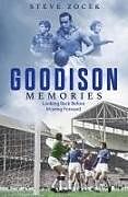 Livre Relié GOODISON MEMORIES de Steve Zocek