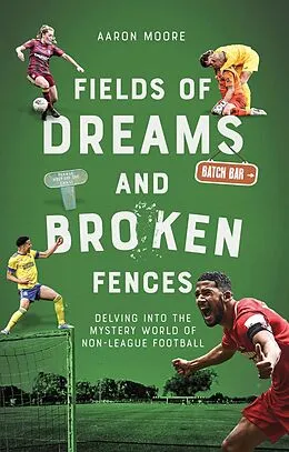 E-Book (epub) Field of Dreams and Broken Fences von Aaron Moore