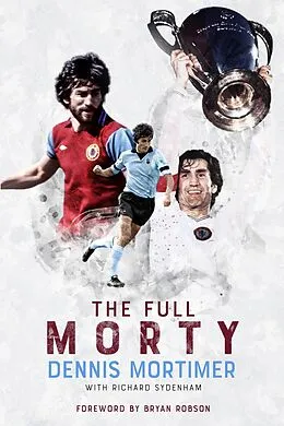 E-Book (epub) Full Morty von Richard Sydenham, Dennis Mortimer