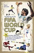 E-Book (epub) Making of the FIFA World Cup von Jack Davies