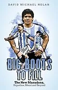 E-Book (epub) Big Boots to Fill von David Nolan