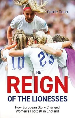 E-Book (epub) Reign of the Lionesses von Carrie Dunn