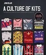 Fester Einband A Culture of Kits von John Blair