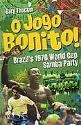 Fester Einband O Jogo Bonito! von Gary Thacker