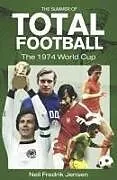 Fester Einband The Summer of Total Football von Neil Jensen