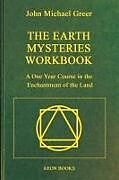 Kartonierter Einband The Earth Mysteries Workbook von John Michael Greer