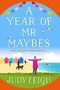 E-Book (epub) A Year of Mr Maybes von Judy Leigh