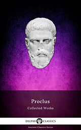 eBook (epub) Delphi Collected Works of Proclus Illustrated de Proclus Lycius