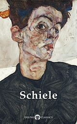E-Book (epub) Delphi Complete Works of Egon Schiele Illustrated von Egon Schiele