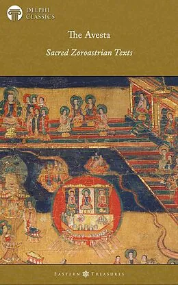 E-Book (epub) The Avesta - Sacred Zoroastrian Texts Illustrated von Zarathushtra Spitama