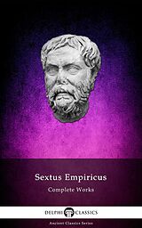 E-Book (epub) Delphi Complete Works of Sextus Empiricus Illustrated von Sextus Empiricus