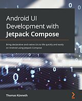 eBook (epub) Android UI Development with Jetpack Compose de Thomas Künneth