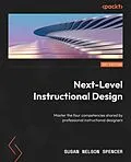 E-Book (epub) Next-Level Instructional Design von Susan Nelson Spencer