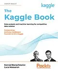 E-Book (epub) The Kaggle Book von Konrad Banachewicz, Luca Massaron