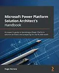 E-Book (epub) Microsoft Power Platform Solution Architect's Handbook von Hugo Herrera
