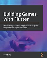 E-Book (epub) Building Games with Flutter von Paul Teale