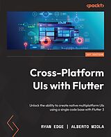 eBook (epub) Cross-Platform UIs with Flutter de Ryan Edge, Alberto Miola