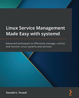 eBook (epub) Linux Service Management Made Easy with systemd de Donald A. Tevault