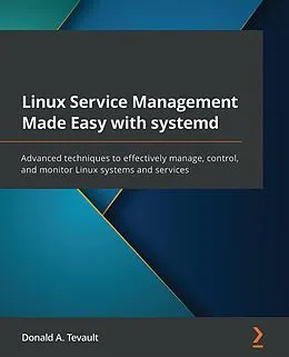 E-Book (epub) Linux Service Management Made Easy with systemd von Donald A. Tevault