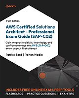 eBook (epub) AWS Certified Solutions Architect - Professional Exam Guide (SAP-C02) de Patrick Sard, Yohan Wadia