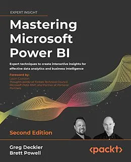 E-Book (epub) Mastering Microsoft Power BI - Second Edition von Gregory Deckler, Brett Powell