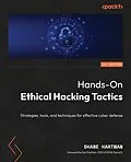E-Book (epub) Hands-On Ethical Hacking Tactics von Shane Hartman