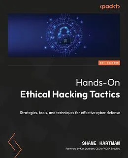 E-Book (epub) Hands-On Ethical Hacking Tactics von Shane Hartman