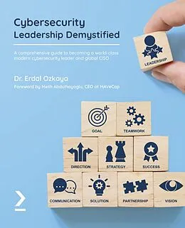 E-Book (epub) Cybersecurity Leadership Demystified von Dr. Erdal Ozkaya