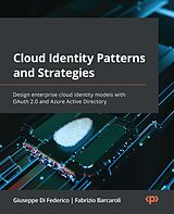 E-Book (epub) Cloud Identity Patterns and Strategies von Giuseppe Di Federico, Fabrizio Barcaroli