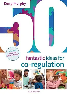 E-Book (pdf) 50 Fantastic Ideas for Co-Regulation von Kerry Murphy