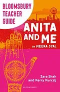 E-Book (epub) Bloomsbury Teacher Guide: Anita and Me von Kerry Kurczij, Zara Shah