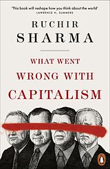 Couverture cartonnée What Went Wrong With Capitalism de Sharma Ruchir