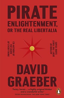 Kartonierter Einband Pirate Enlightenment, or the Real Libertalia von David Graeber