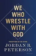 E-Book (epub) We Who Wrestle With God von Jordan B. Peterson