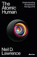 E-Book (epub) The Atomic Human von Neil D. Lawrence